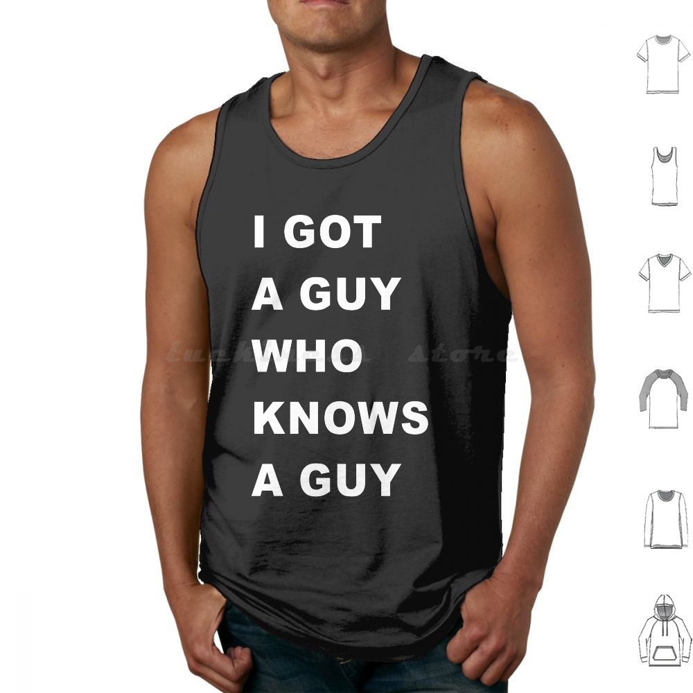 Home Improvement Guy - I-Got-A-Guy-Who-Needs-A-Guy Canotte senza maniche Lorinmar Lavoro